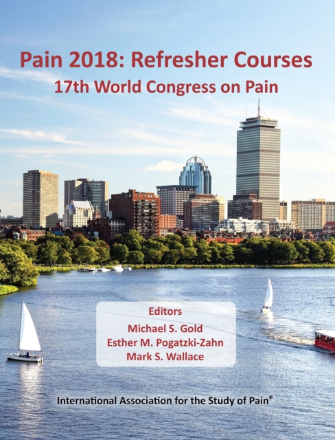 Pain 2018: Refresher Courses : 17th World Congress on Pain, Paperback / softback Book