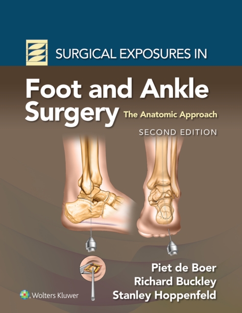 Surgical Exposures in Foot and Ankle Surgery: The Anatomic Approach, EPUB eBook