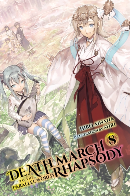 Death March to the Parallel World Rhapsody, Vol. 8 (light novel), Book Death March to the Parallel World Rhapsody, Vol. 8 (light novel), Book