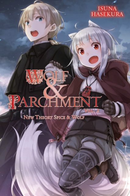 Wolf & Parchment: New Theory Spice & Wolf, Vol. 2 (light novel) : New Theory Spice & Wold, Paperback / softback Book