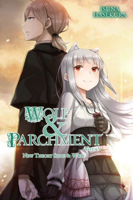 Wolf & Parchment: New Theory Spice & Wolf, Vol. 3 (light novel), Paperback / softback Book