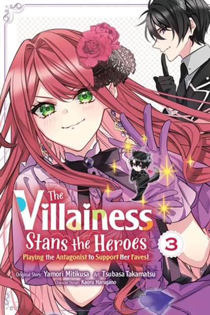 The Villainess Stans the Heroes: Playing the Antagonist to Support Her Faves!, Vol. 3, Paperback / softback Book