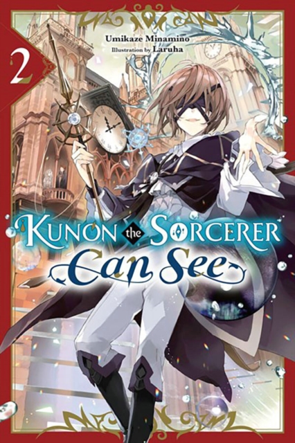 Kunon the Sorcerer Can See, Vol. 2 (light novel), Paperback / softback Book