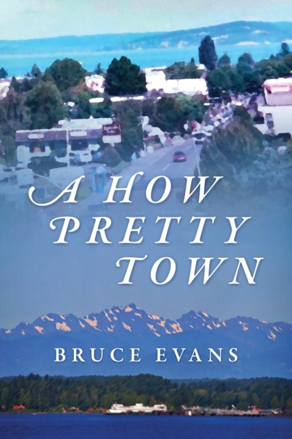 A How Pretty Town, Paperback / softback Book