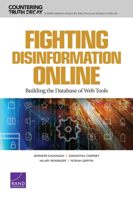 Fighting Disinformation Online : Building the Database of Web Tools, Paperback / softback Book