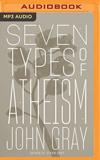 SEVEN TYPES OF ATHEISM, CD-Audio Book