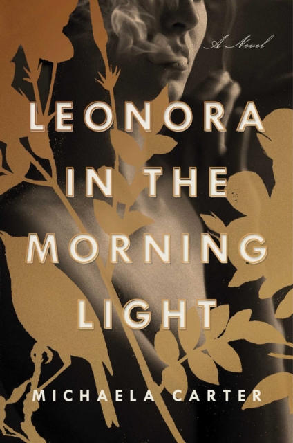 Leonora in the Morning Light : A Novel, Hardback Book