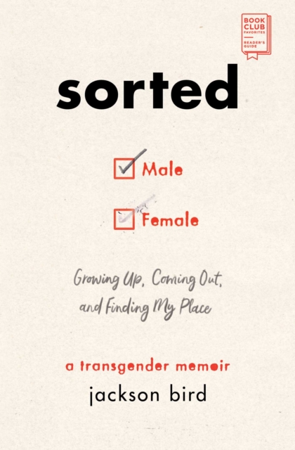 Sorted : Growing Up, Coming Out, and Finding My Place (A Transgender Memoir), EPUB eBook