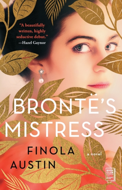 Bronte's Mistress : A Novel, Paperback / softback Book