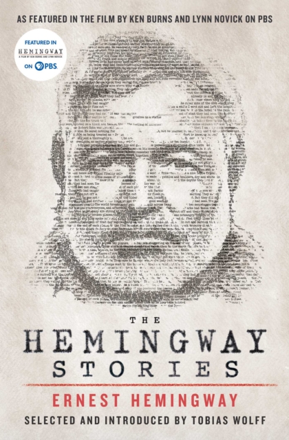 The Hemingway Stories : As featured in the film by Ken Burns and Lynn Novick on PBS, EPUB eBook