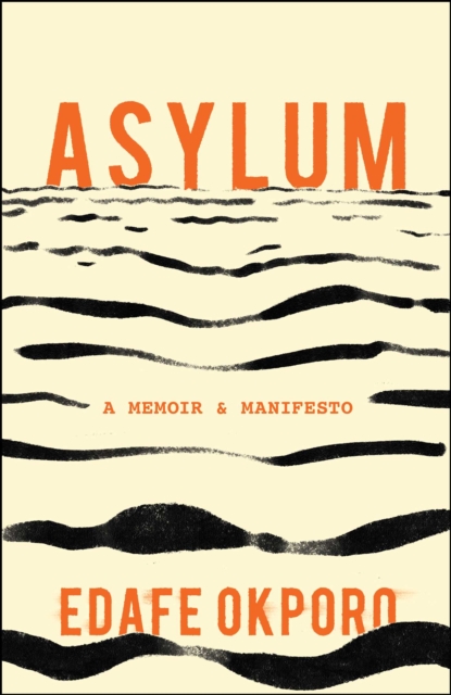 Asylum : A Memoir & Manifesto, EPUB eBook