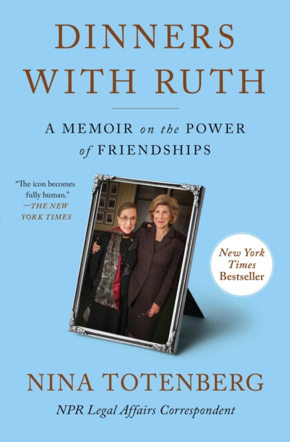 Dinners with Ruth : A Memoir on the Power of Friendships, EPUB eBook