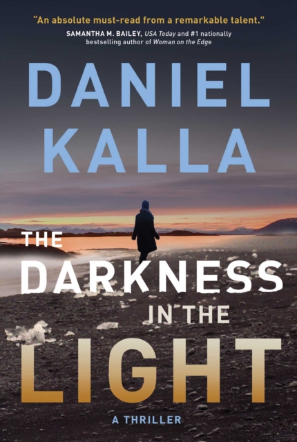 The Darkness in the Light : A Thriller, EPUB eBook