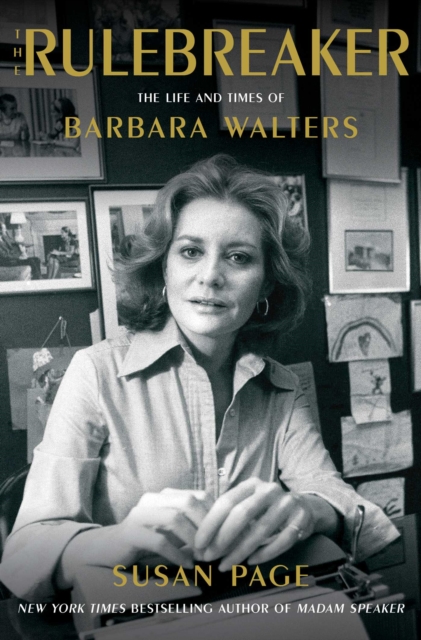 The Rulebreaker : The Life and Times of Barbara Walters, EPUB eBook