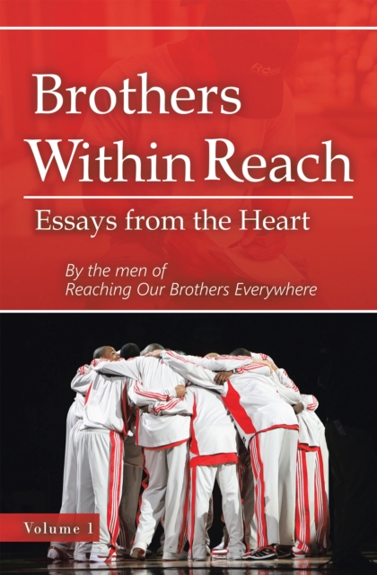 Brothers Within Reach : Essays from the Heart, EPUB eBook