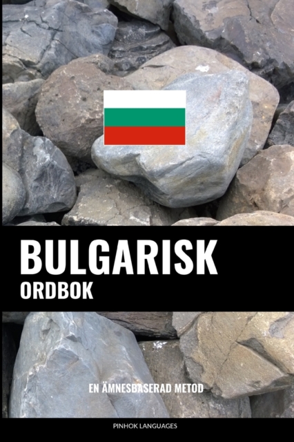 Bulgarisk ordbok : En amnesbaserad metod, Paperback / softback Book