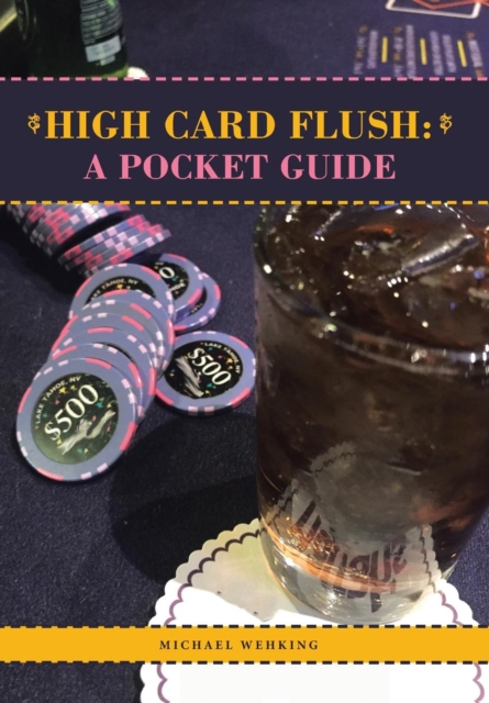 High Card Flush : A Pocket Guide, Hardback Book