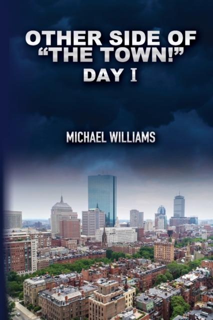 Other Side of "The Town!" : Day I, Paperback / softback Book