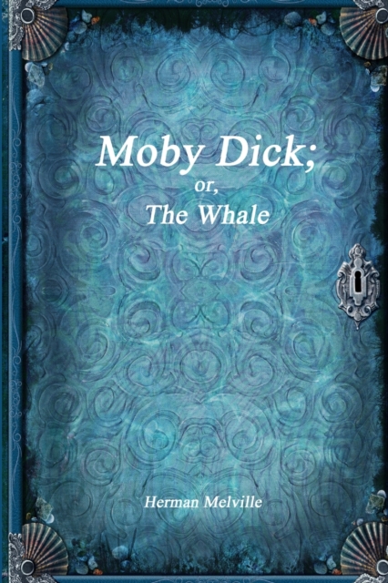 Moby Dick; or, The Whale, Paperback / softback Book