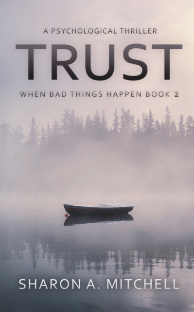 Trust : A Psychological Thriller, Paperback / softback Book