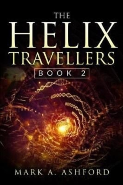 The Helix Travellers Book 2 : An Army Gathers, Paperback / softback Book