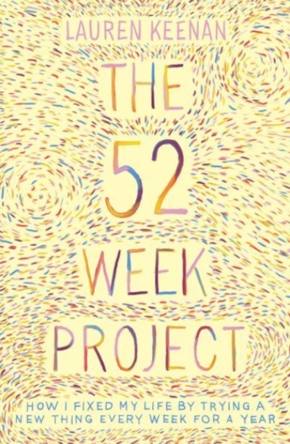 The 52 Week Project, Paperback / softback Book