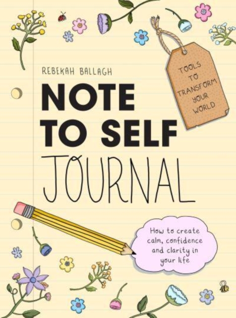 Note to Self Journal : Tools to Transform your World, Paperback / softback Book
