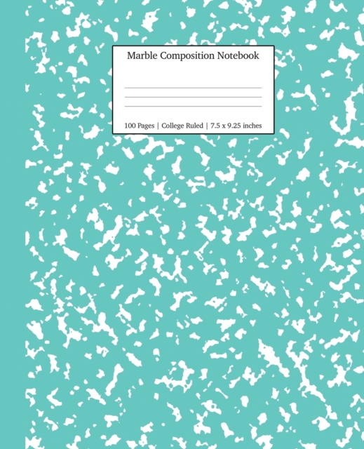 Marble Composition Notebook College Ruled : Turquoise Marble Notebooks, School Supplies, Notebooks for School, Paperback / softback Book