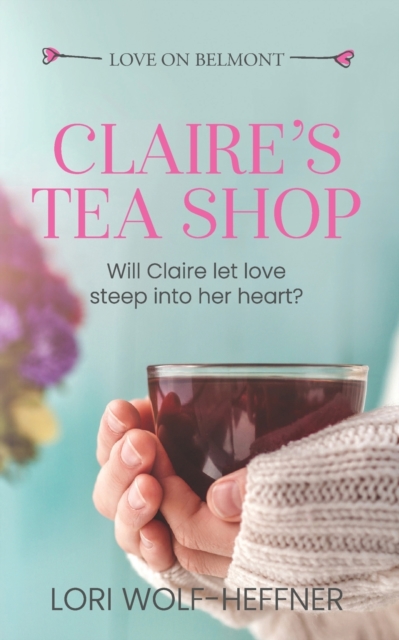Claire's Tea Shop, Paperback / softback Book