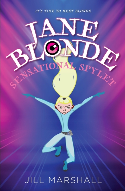 Jane Blonde, Sensational Spylet, Paperback / softback Book