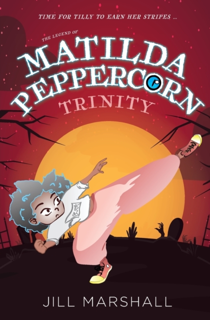 The Legend of Matilda Peppercorn: Trinity, Paperback / softback Book