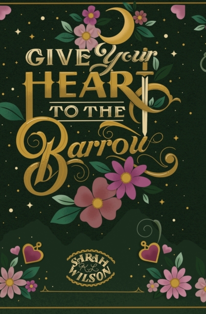Give Your Heart to the Barrow, Hardback Book