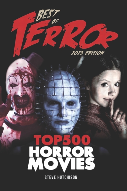 Best of Terror 2023 : Top 500 Horror Movies, Paperback / softback Book