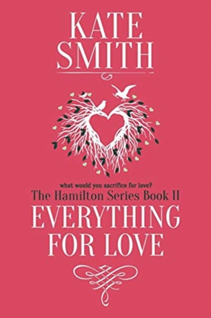 Everything For Love, Paperback / softback Book