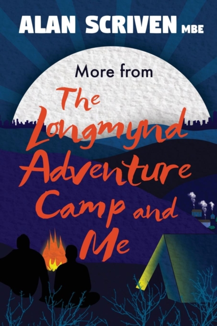 More from the Longmynd Adventure Camp, and Me, Paperback / softback Book