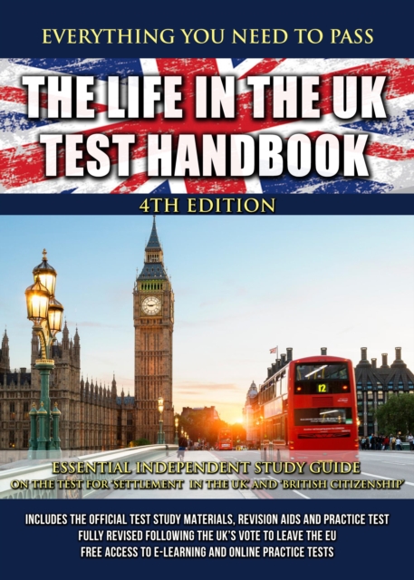 The Life in the UK Test Handbook : Essential independent study guide on the test for 'Settlement in the UK' and 'British Citizenship', Paperback / softback Book