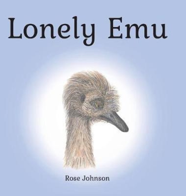Lonely Emu, Hardback Book