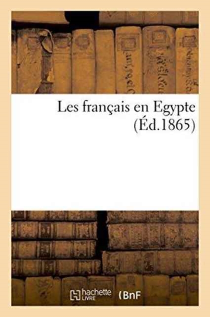 Les Francais En Egypte, Paperback / softback Book