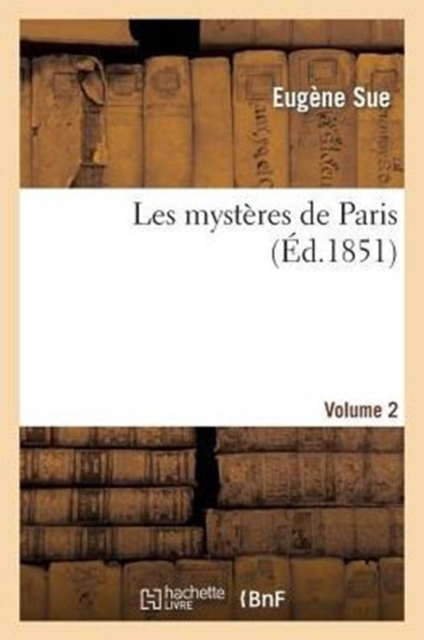 Les Myst?res de Paris. Volume 2, Paperback / softback Book