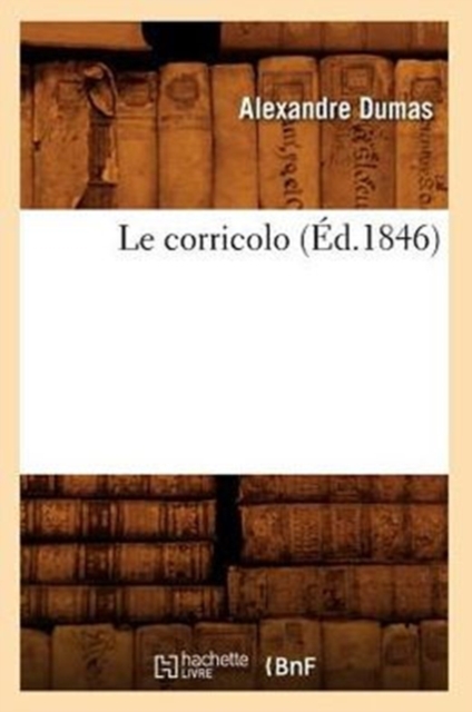 Le corricolo (Ed.1846), Paperback / softback Book