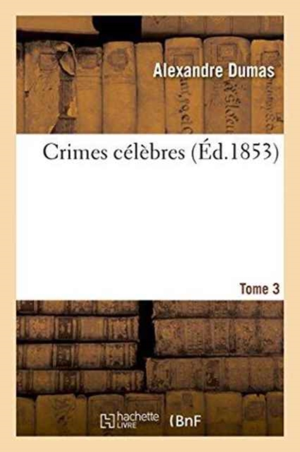 Crimes C?l?bres. Tome 3, Paperback / softback Book