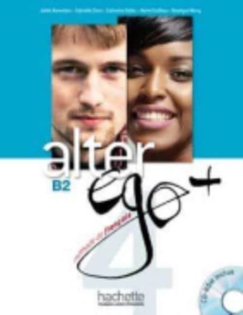 Alter Ego + : Livre de l'eleve + CD-ROM B2, CD-ROM Book