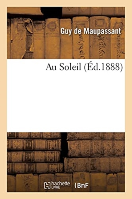 Au Soleil, Paperback / softback Book