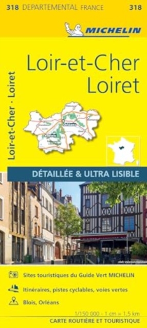 Loiret Loir-et-Cher - Michelin Local Map 318 : Map, Sheet map, folded Book