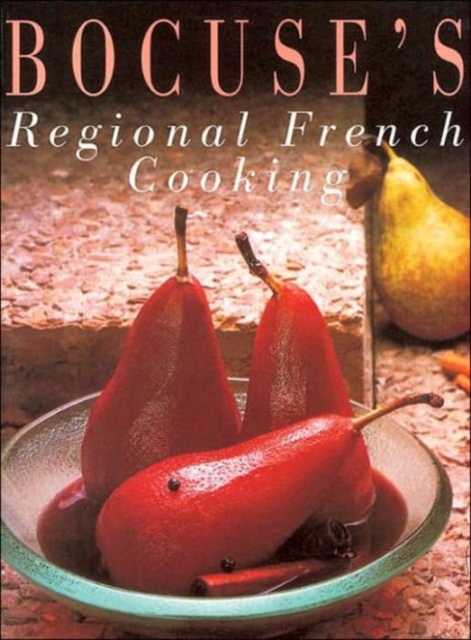 Bocuse's Regional French Cooking, Paperback / softback Book