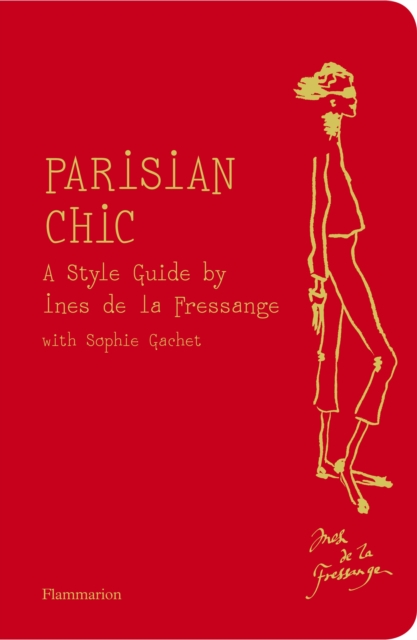 Parisian Chic : A Style Guide by Ines de la Fressange, Paperback Book