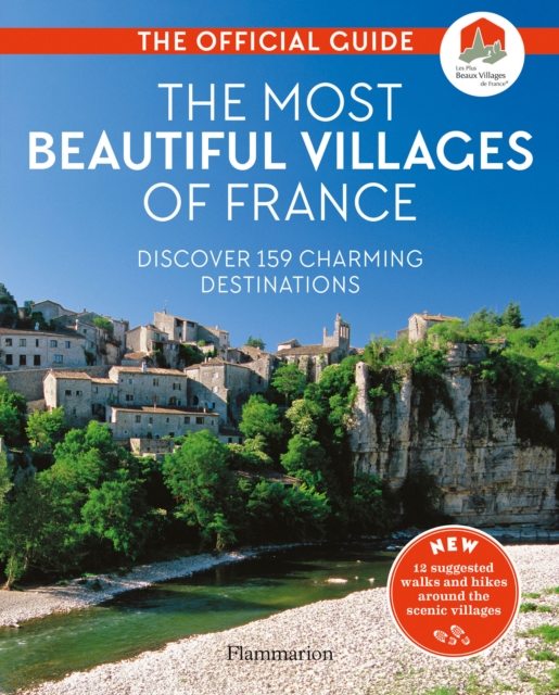 The Most Beautiful Villages of France : The Official Guide (2020 edition), Paperback / softback Book