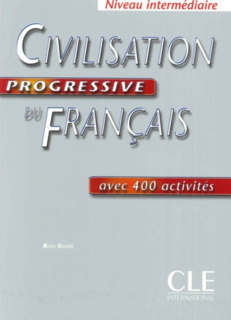 Civilisation Progressive Du Francais Avec 400 Activites : Niveau Intermediaire, Paperback Book
