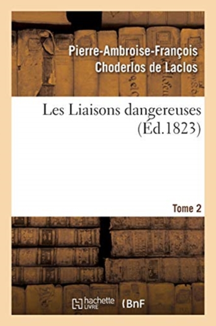 Les Liaisons Dangereuses. Tome 2, Paperback / softback Book