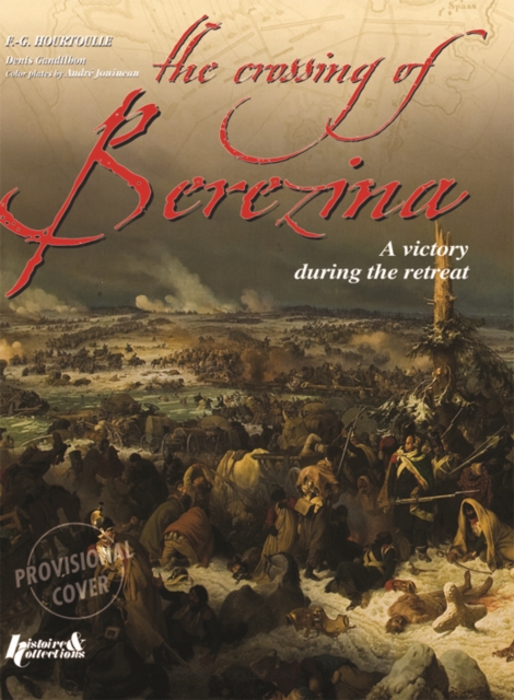 Crossing the Berezina, Hardback Book